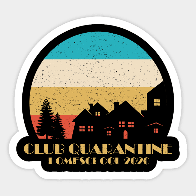 club quarantine homeschool 2020 Sticker by night sometime